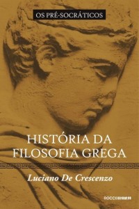 Baixar Hist&oacute;ria da filosofia grega – Os pr&eacute;-socr&aacute;ticos pdf, epub, eBook