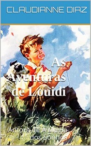 Baixar As Aventuras de Louidi: Autora de A Magia dos Sonhos pdf, epub, eBook