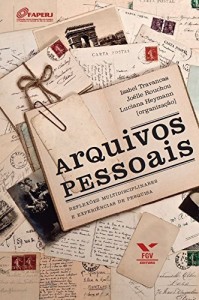 Baixar Arquivos pessoais: reflexões multidisciplinares e experiências de pesquisa pdf, epub, eBook