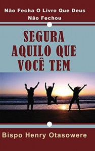 Baixar Segura aquilo que você tem pdf, epub, eBook