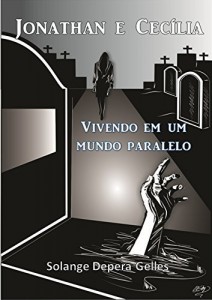 Baixar Jonathan e Cec&iacute;lia: Vivendo em um mundo paralelo pdf, epub, eBook
