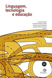 Baixar Linguagem, tecnologia e educação pdf, epub, eBook