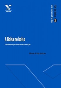 Baixar A Bolsa no bolso: fundamentos para investimentos em a&ccedil;&otilde;es (FGV de Bolso) pdf, epub, eBook