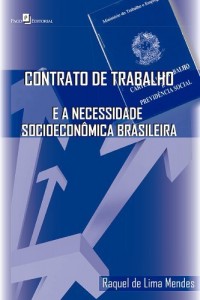 Baixar Contrato de Trabalho e a Necessidade Socioeconômica Brasileira pdf, epub, eBook