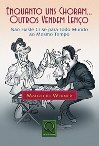 Baixar Enquanto Uns Choram, Outros Vendem Lenco pdf, epub, eBook