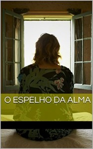 Baixar O Espelho da Alma pdf, epub, eBook
