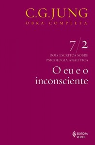 Baixar O eu e o inconsciente (Obras completas de Carl Gustav Jung) pdf, epub, eBook