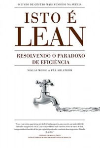 Baixar Isto &eacute; Lean: Resolvendo o Paradoxo de efici&ecirc;ncia pdf, epub, eBook