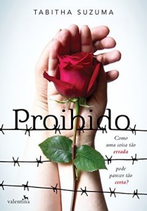 Baixar Proibido: Como uma coisa t&atilde;o errada pode parecer t&atilde;o certa? pdf, epub, eBook