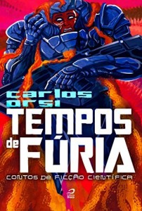 Baixar Tempos de fúria: contos de ficção científica pdf, epub, eBook