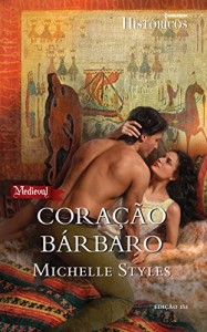 Baixar Coração Bárbaro – Harlequin Históricos Ed.153 pdf, epub, eBook