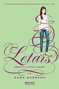 Baixar Letais (Pretty Little Liars Livro 14) pdf, epub, eBook