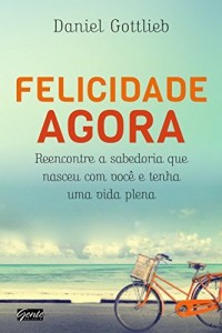 Baixar Felicidade agora pdf, epub, eBook