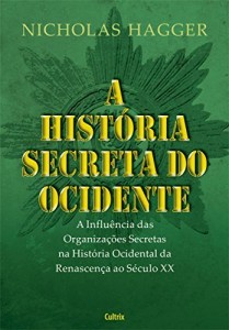 Baixar A Hist&oacute;ria Secreta do Ocidente pdf, epub, eBook
