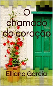 Baixar O chamado do cora&ccedil;&atilde;o pdf, epub, eBook