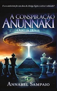 Baixar A Conspiração Anunnaki: Olho de Hórus pdf, epub, eBook