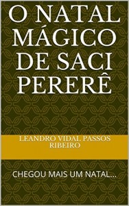 Baixar o natal m&aacute;gico de saci perer&ecirc;: CHEGOU MAIS UM NATAL… pdf, epub, eBook
