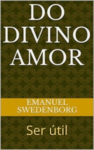 Baixar Do Divino Amor: Ser &uacute;til pdf, epub, eBook