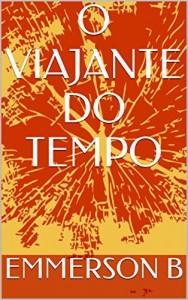 Baixar O VIAJANTE DO TEMPO pdf, epub, eBook