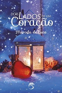 Baixar Dois Lados de um Cora&ccedil;&atilde;o pdf, epub, eBook