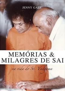 Baixar MEM&Oacute;RIAS & MILAGRES DE SAI  NA VIDA DO SR. VADGAMA pdf, epub, eBook