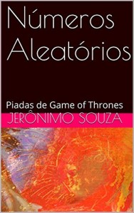 Baixar N&uacute;meros Aleat&oacute;rios: Piadas de Game of Thrones pdf, epub, eBook