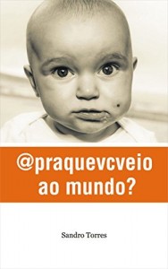 Baixar @praquevcveio ao mundo? pdf, epub, eBook