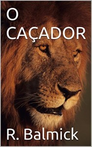 Baixar O CAÇADOR pdf, epub, eBook