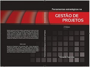 Baixar FERRAMENTAS ESTRAT&Eacute;GICAS NA GEST&Atilde;O DE PROJETOS pdf, epub, eBook