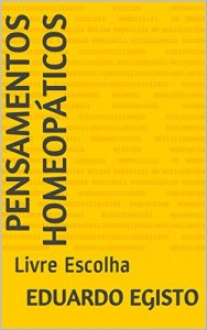 Baixar Pensamentos Homeopáticos: Livre Escolha pdf, epub, eBook