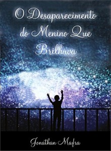 Baixar O Desaparecimento do Menino Que Brilhava pdf, epub, eBook