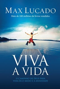 Baixar Viva a Vida: Redescobrindo uma vida de tranquilidade e paz interior pdf, epub, eBook