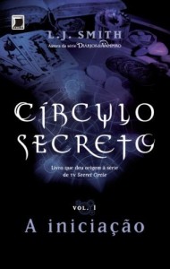 Baixar A inicia&ccedil;&atilde;o – C&iacute;rculo secreto – vol. 1 pdf, epub, eBook