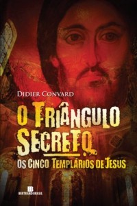 Baixar Os cinco templ&aacute;rios de Jesus – O tri&acirc;ngulo secreto – vol. 2 pdf, epub, eBook