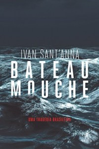Baixar Bateau Mouche: Uma tragédia brasileira pdf, epub, eBook