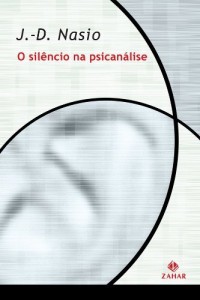 Baixar O silêncio na psicanálise pdf, epub, eBook