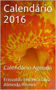 Baixar Calend&aacute;rio 2016: Calend&aacute;rio-Agenda pdf, epub, eBook