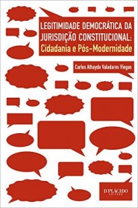 Baixar Legitimidade Democrática da Jurisdição Constitucional: Cidadania e pós-modernidade pdf, epub, eBook