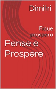 Baixar Pense e Prospere: Fique prospero pdf, epub, eBook