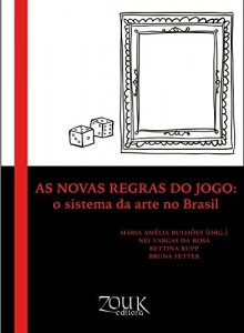 Baixar As novas regras do jogo: o sistema da arte no Brasil pdf, epub, eBook