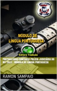 Baixar Preparatório Concurso Polícia Judiciária do MT 2013 – Módulo de Língua Portuguesa pdf, epub, eBook