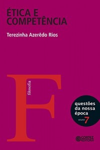 Baixar Ética e competência: política, responsabilidade e autoridade em questão (Questões da nossa época Livro 7) pdf, epub, eBook