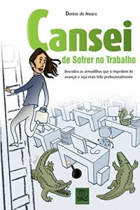 Baixar Cansei de Sofrer no Trabalho pdf, epub, eBook