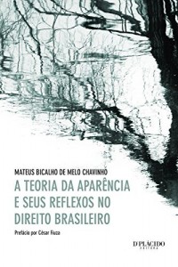 Baixar A teoria da apar&ecirc;ncia e seus reflexos no direito brasileiro pdf, epub, eBook