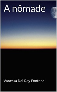 Baixar A nômade (O Tao da busca II: Através de vidas passadas Livro 7) pdf, epub, eBook