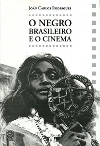 Baixar O negro brasileiro e o cinema pdf, epub, eBook