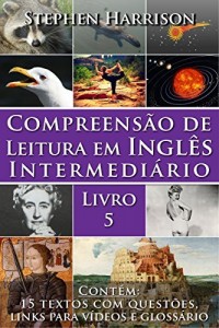 Baixar Compreensão de Leitura em Inglês Intermediário – Livro 5 (COM ÁUDIO GRÁTIS) pdf, epub, eBook