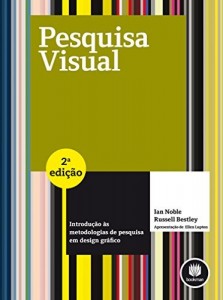 Baixar Pesquisa Visual: Introdução às Metodologias de Pesquisa em Design Gráfico pdf, epub, eBook