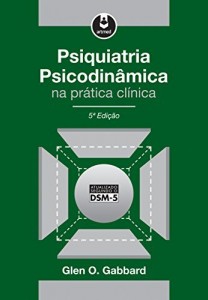 Baixar Psiquiatria Psicodinâmica na Prática Clínica pdf, epub, eBook