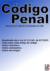 Baixar C&oacute;digo Penal (Brasil): Atualizado at&eacute; a Lei n&ordm; 13.188, de 11/11/2015 pdf, epub, eBook